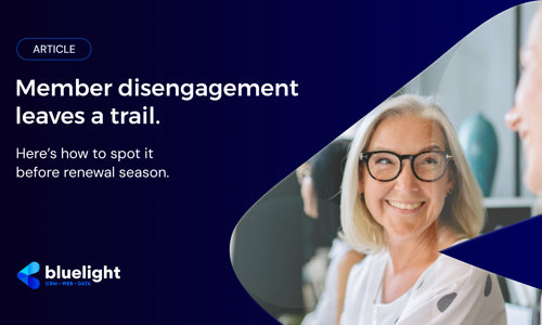 Member disengagement leaves a trail. Here's how to spot it before renewal season.
